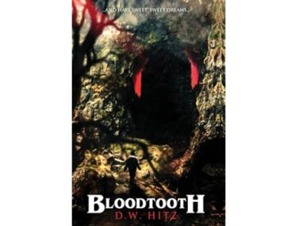 Livro Bloodtooth de D W Hitz (Inglês)