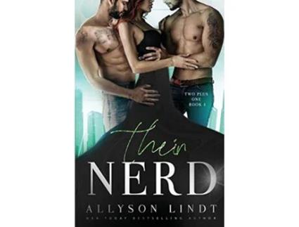 Livro Their Nerd An MMF Ménage Romance Two Plus One de Allyson Lindt (Inglês)