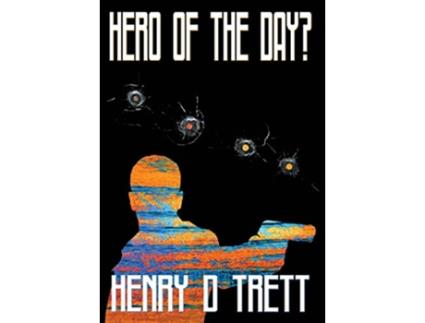 Livro Hero of the Day de Henry D Trett (Inglês - Capa Dura)