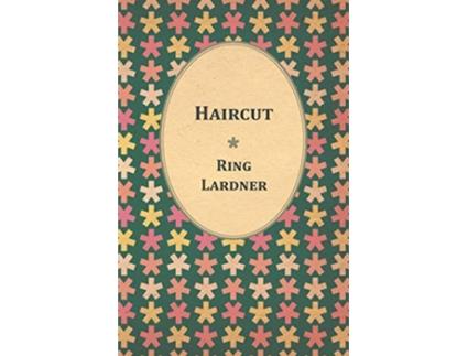Livro Haircut de Ring Jr Lardner (Inglês)