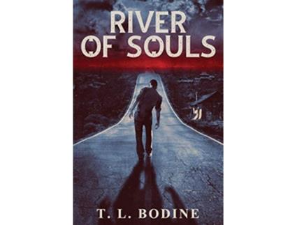 Livro River of Souls de T L Bodine (Inglês)