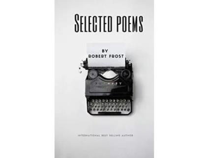 Livro Selected Poems by Robert Frost de Robert Frost (Inglês)