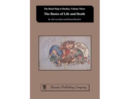 Livro The Basics of Life and Death The Road Map to Shodan de Rob Van Zeijst e Richard Bozulich (Inglês)