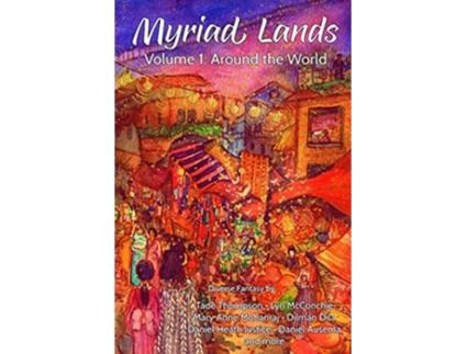 Livro Myriad Lands Volume 1 Around the World 1 de Stokes David R (Inglês)