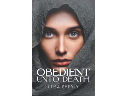 Livro Obedient Unto Death de Liisa Eyerly (Inglês)