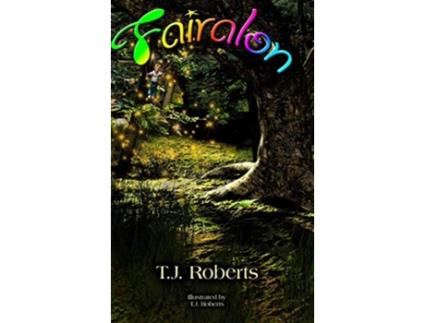 Livro Fairalon de TJ Roberts (Inglês)