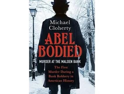 Livro Abel Bodied Murder at the Malden Bank de Michael Cloherty (Inglês)