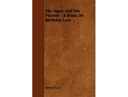 Livro The Signs and the Planets A Book of Birthday Lore de Samuel Cox (Inglês)