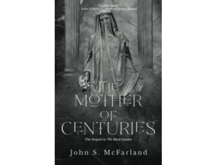 Livro The Mother of Centuries de John S Mcfarland (Inglês)