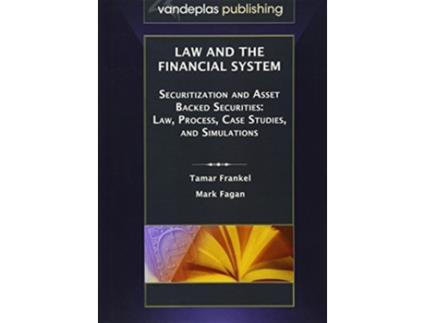 Livro Law and the Financial System Securitization and Asset Backed Securities de Tamar Frankel e Mark Fagan (Inglês - Capa Dura)