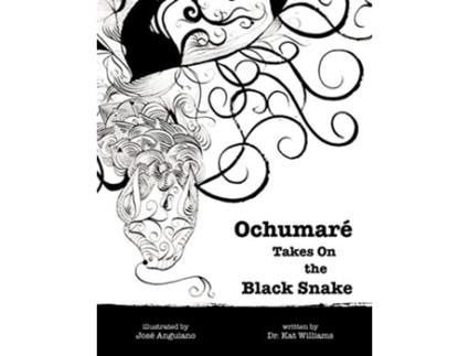 Livro Ochumaré Takes On the Black Snake New Myths for the New Paradigm de Dr Kat Williams (Inglês)