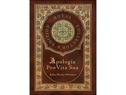 Livro Apologia Pro Vita Sua Royal Collectors Edition Case Laminate Hardcover with Jacket de John Henry Newman (Inglês)