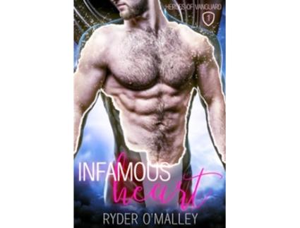 Livro Infamous Heart Heroes of Vanguard de Ryder O'Malley (Inglês)