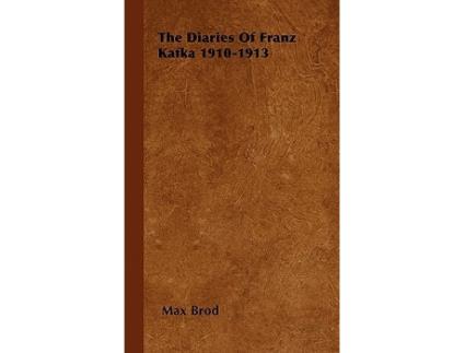 Livro The Diaries of Franz Kafka 19101913 de Max Brod (Inglês)
