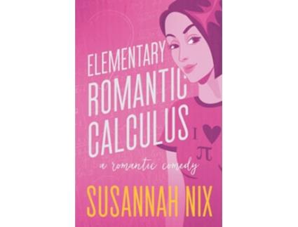 Livro Elementary Romantic Calculus Chemistry Lessons de Susannah Nix (Inglês)