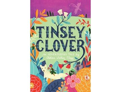 Livro Tinsey Clover de Chelsea Walker Flagg (Inglês)