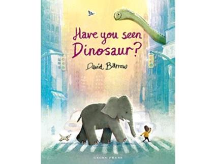 Livro Have You Seen Dinosaur? de David Barrow (Inglês - Capa Dura)