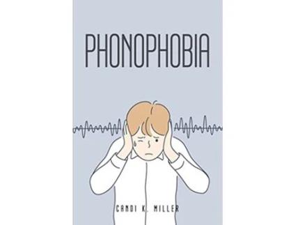 Livro Phonophobia de Candi K Miller (Inglês)