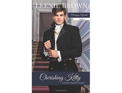 Livro Cherishing Kitty A Pride and Prejudice Variation Marrying Elizabeth de Leenie Brown (Inglês)