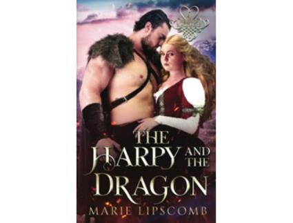 Livro The Harpy and the Dragon Hearts of Blackmere de Marie Lipscomb (Inglês)