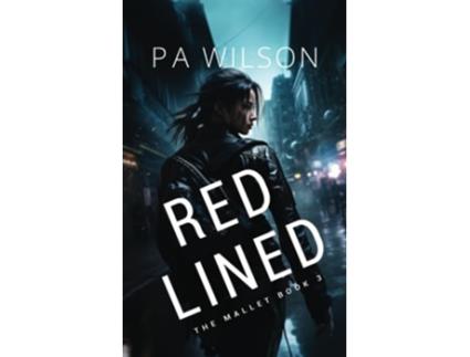 Livro Red Lined The Mallet de P A Wilson (Inglês)