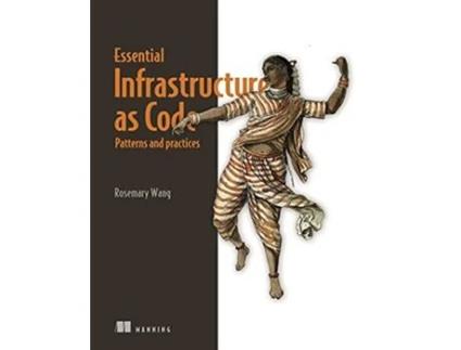 Livro Infrastructure as Code, Patterns and Practices With examples in Python and Terraform de Rosemary Wang (Inglês)