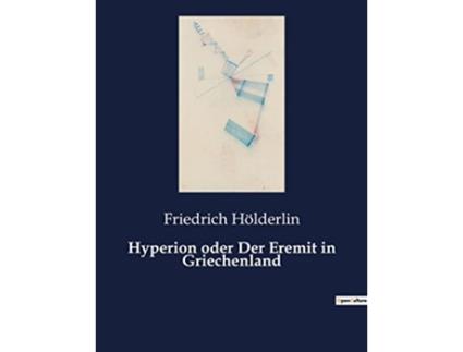 Livro Hyperion oder Der Eremit in Griechenland German Edition de Friedrich Hölderlin (Alemão)
