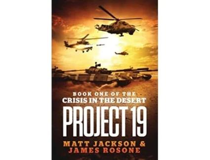 Livro Project 19 Crisis in the Desert de James Rosone Matt Jackson (Inglês)