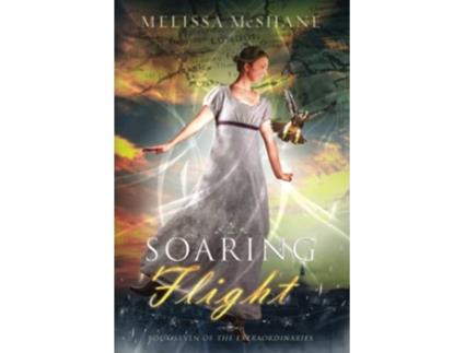 Livro Soaring Flight Book Seven of The Extraordinaries de Melissa Mcshane (Inglês)