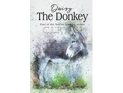 Livro Daisy The Donkey The story of a deep bond between an animal and a human de CL Ryan (Inglês)