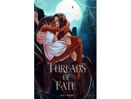 Livro Threads of Fate An Interracial Monster Romance de Lexi Esme (Inglês)