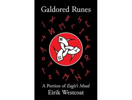 Livro Galdored Runes A Portion of Eagles Mead de Eirik Westcoat (Inglês)