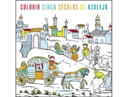 Livro Colorir cinco séculos de Azulejo de Libório Manuel Silva (Português)