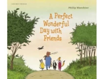 Livro Perfect Wonderful Day with Friends de Waechter e Philip (Inglês)