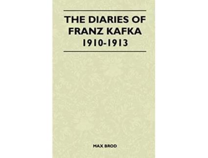 Livro The Diaries of Franz Kafka 19101913 de Max Brod (Inglês)