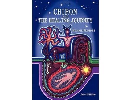 Livro Chiron and the Healing Journey de Melanie Reinhart (Inglês)