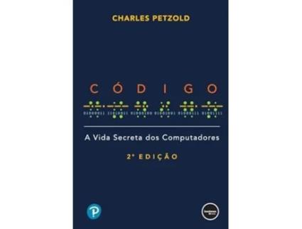 Livro Código A Vida Secreta Dos Computadores de Charles Petzold (Português)