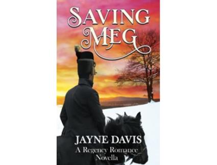 Livro Saving Meg A Regency Romance Novella de Jayne Davis (Inglês)