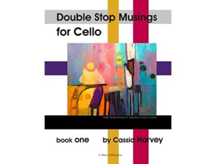 Livro Double Stop Musings for Cello Book One de Cassia Harvey (Inglês)