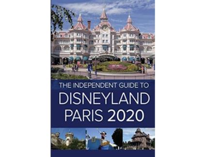 Livro The Independent Guide to Disneyland Paris 2020 de G Costa (Inglês)