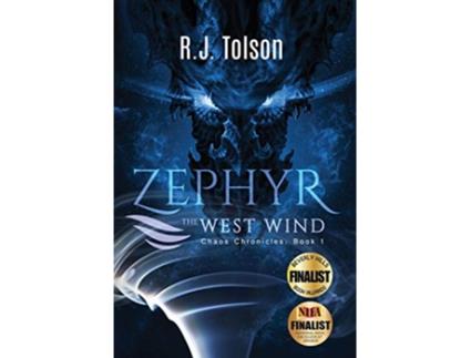 Livro Zephyr the West Wind Chaos Chronicles Book 1 A Tale of the Passion Adventure Within Us All de R J Tolson (Inglês)
