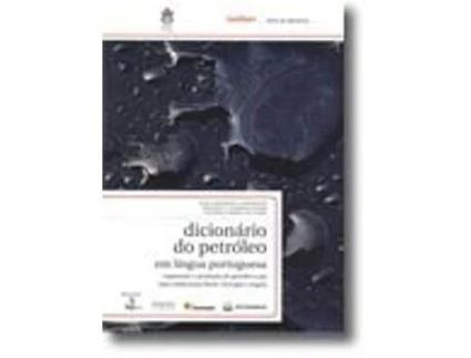 Livro Dicionário do Petróleo em Língua Portuguesa - Exploração e Produção de… de Eloi Fernandez Y Fernandes, Oswaldo A Pedrosa Junior et al. (Português do Brasil)