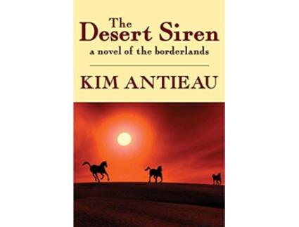 Livro The Desert Siren de Kim Antieau (Inglês)
