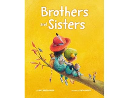 Livro Brothers and Sisters de Ariel Andrés Almada (Inglês - Capa Dura)