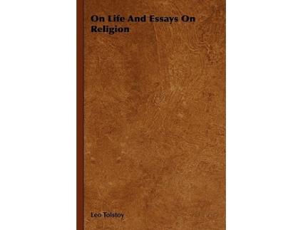 Livro On Life And Essays On Religion de Leo Tolstoy (Inglês)
