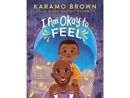 Livro I Am Okay to Feel de Karamo Brown e Jason 'Rachel' Brown (Inglês - Capa Dura)