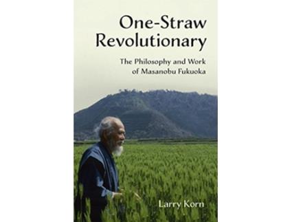 Livro OneStraw Revolutionary de Larry Korn (Inglês)