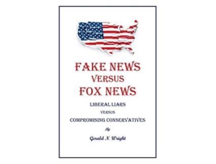 Livro Fake News Versus Fox News de Gerald N Wright (Inglês)