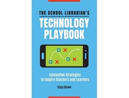 Livro School Librarians Technology Playbook de Stacy Brown (Inglês)