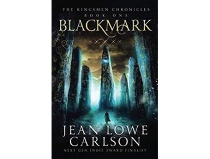 Livro Blackmark An Epic Fantasy Adventure Sword and Highland Magic The Kingsmen Chronicles de Jean Lowe Carlson (Inglês)